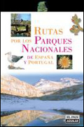 Rutas por los Parques nacionales de España y Portugal