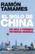 El siglo de China: de Mao a primera potencia mundial