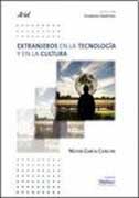 Extranjeros en la tecnología y en la cultura