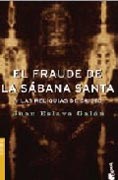 El fraude de la Sábana Santa y las reliquias de Cristo