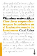 Vitaminas matemáticas: cien claves sorprendentes para introducirse en el fascinante mundo de los números