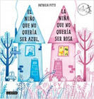 El niño que no quería ser azul, la niña que no quería ser rosa