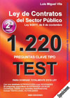 La Ley de Contratos del Sector Público, Ley 9/2017, de 8 de noviembre: 1220 preguntas tipo test