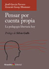 Pensar por cuenta propia: La pedagogía libertaria hoy