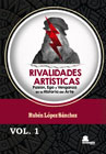 Rivalidades artísticas: Pasión, ego y venganza en la historia del arte 1