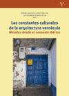 Las constantes culturales de la arquitectura vernácula: Miradas desde el noroeste ibérico