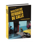 Magnum. Fotografía de calle