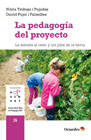 La pedagogía del proyecto: La mirada al cielo y los pies en la tierra