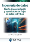 Ingeniería de datos: Diseño, implementación y optimización de flujos de datos en Python