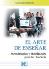 El arte de enseñar: Metodologías y Habilidades para la Docencia