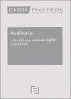 Casos prácticos auditoría: Un enfoque metodológico y práctico