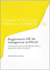 Reglamento UE de inteligencia artificial. (Incluye los actos de desarrollo y ejecución de la AI Act)