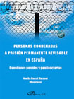 Personas condenadas a prisión permanente revisable en España: cuestiones penales y penitenciarias