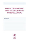 Manual de privacidad, protección de datos y ciberseguridad