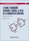 La doble transición ecológica y digital: El reto de la garantía de derechos