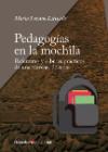 Pedagogías en la mochila: Referentes y saberes prácticos de una travesía docente Pedagogías en la mochila: Referentes y saberes prácticos de una travesía docente