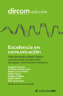 Excelencia en comunicación: Cómo desarrollar, dirigir y liderar comunicaciones excepcionales (European Communication Monitor)