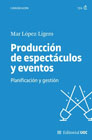 Producción de espectáculos y eventos: Planificación y gestión