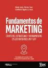 Fundamentos de marketing: Contexto, estrategias y herramientas en los entornos on y off