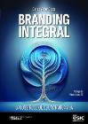 Branding integral: La construcción de una marca viva