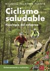 Ciclismo saludable: Fisiología del esfuerzo, entrenamiento y nutrición