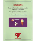 Helados: Curso de formación de elaboración artesanal e industrial. Con ejercicios prácticos resueltos