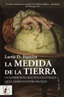 La medida de la Tierra: La expedición científica ilustrada que cambió nuestro mundo