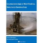 Excavaciones bajo el nivel freático: Soluciones constructivas