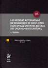 Las medidas alternativas de resolución de conflictos (ADR) en las distintas esferas del ordenamiento jurídico