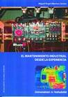 El mantenimiento industrial desde la experiencia