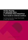 Acción docente en educación física y actividades físico-deportivas: teoría basada en evidencias científicas