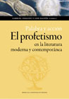 Palabra y acción: El profetismo en la literatura moderna y contemporánea