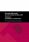 Derecho mercantil para los grados de ADE y GAP I Sociedades y contratación