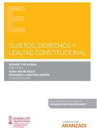 Sujetos, derechos y lealtad constitucional