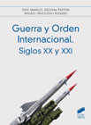 Guerra y Orden Internacional: Siglos XX y XXI