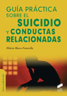 Guía práctica sobre el suicidio y conductas relacionadas