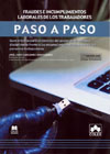Fraudes e incumplimientos laborales de los trabajadores: guía práctica para el ejercicio del poder de dirección y disciplinario frente a los incumplimientos laborales de las personas trabajadoras