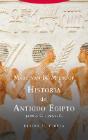 Historia del Antiguo Egipto 3200 a. C.-395 d. C.