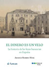 El dinero es un velo: La historia de las leyes bancarias en España