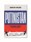 Putinistán: Un pais alucinante en manos de un presidente alucinado