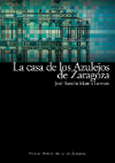 La casa de los Azulejos de Zaragoza