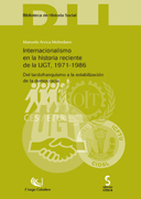 Internacionalismo en la historia reciente de la UGT, 1971-1986: del tardofranquismo a la estabilización de la democracia