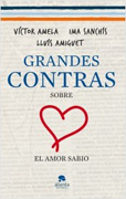 Grandes contras sobre: el amor sabio