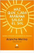 Haz que cada mañana salga el sol: la importancia de la energía emocional en tu vida