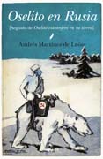 Oselito en Rusia [seguido de Oselito extranjero en su tierra]