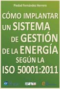 Cómo implantar un sistema de gestión de la energía según la ISO 50001:2011