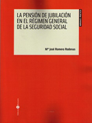 La pensión de jubilación en el Régimen General de la Seguridad Social