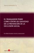 El trabajador pobre como centro de gravedad de la prevención de la exclusión social