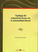 Tipología del tratamiento teécnico de la siniestralidad laboral