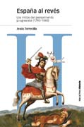 España al revés: los mitos del pensamiento progresista (1790-1840)